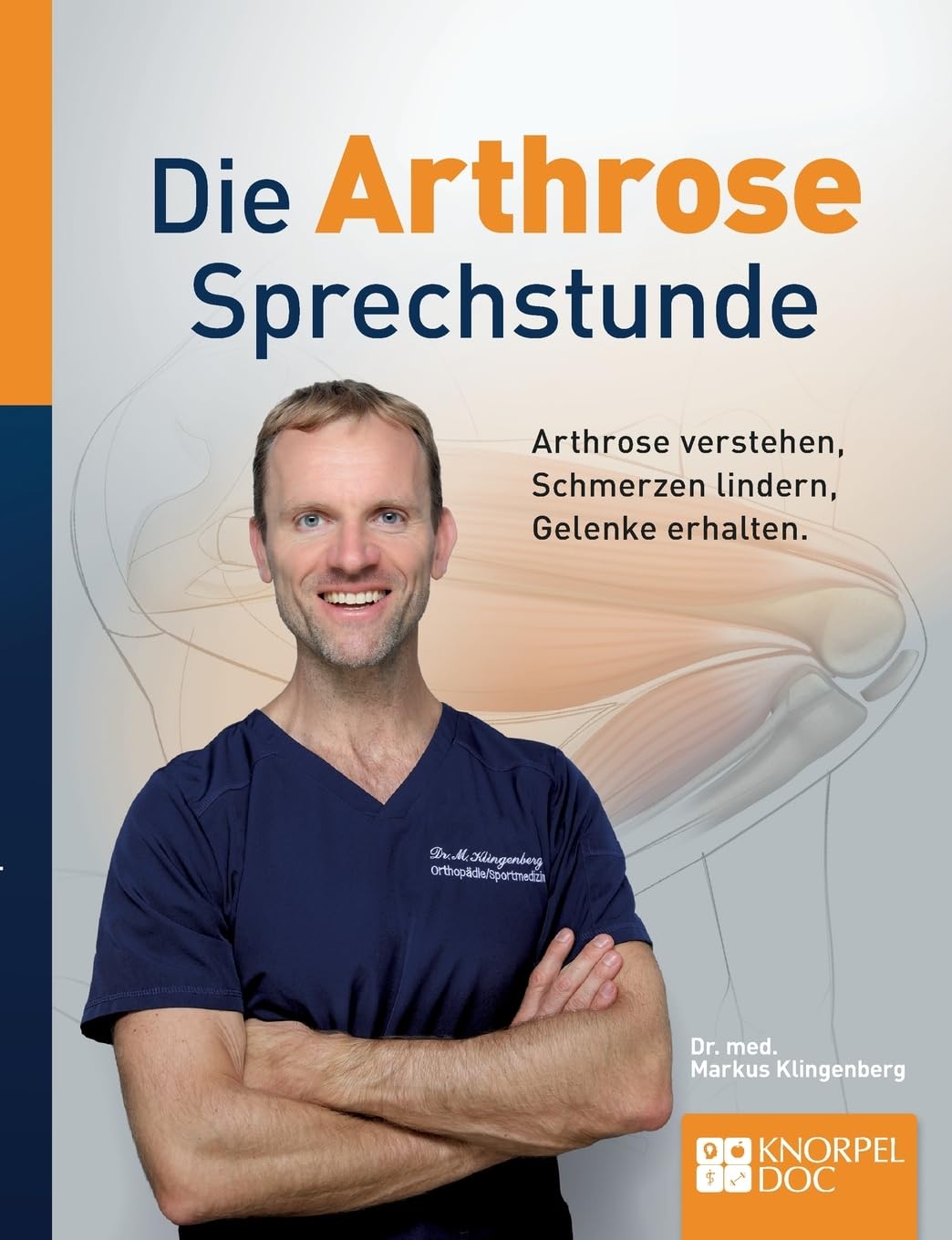 Buchcover Die Arthrose Sprechstunde von Dr. med. Markus Klingenberg und André Berger